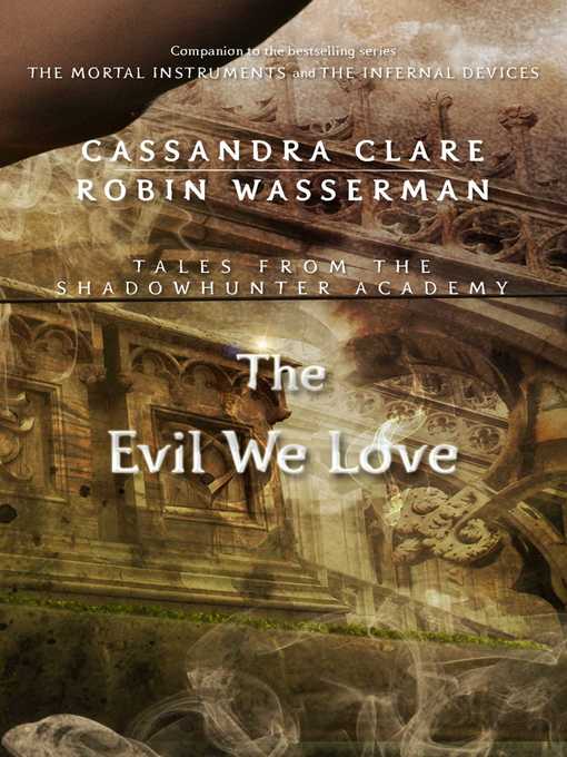 Title details for The Evil We Love by Cassandra Clare - Wait list